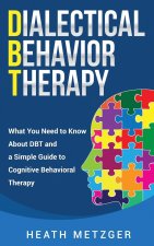 Dialectical Behavior Therapy