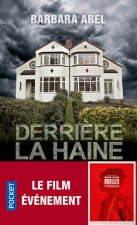 Derri?re la haine