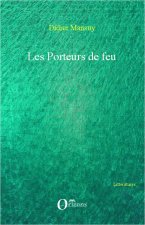 Les porteurs de feu