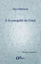 A la conqu?te du Graal