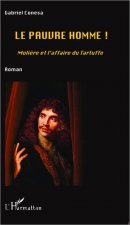 Le Pauvre homme !