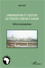 Urbanisation et gestion du foncier urbain ? Dakar