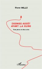 Dernier arr?t avant la ruine