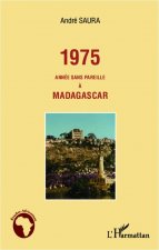 1975 année sans pareille ? Madagascar