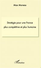 Stratégie pour une france plus compétitive et plus humaine