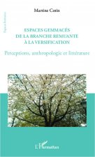 Espaces gemmacés de la branche remuante ? la versification