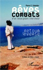 R?ves et combats d'un enseignant-chercheur
