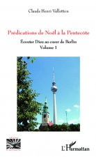 Prédications de Noël ? la Pentecôte