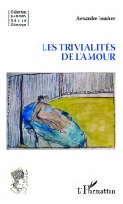 Les trivialités de l'amour
