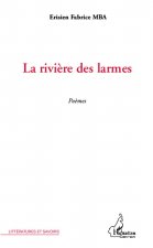 La rivi?re des larmes