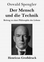 Mensch und die Technik (Grossdruck)
