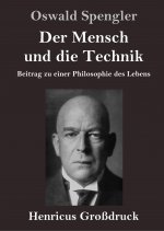 Mensch und die Technik (Grossdruck)