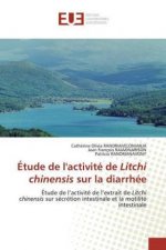 Etude de l'activite de Litchi chinensis sur la diarrhee