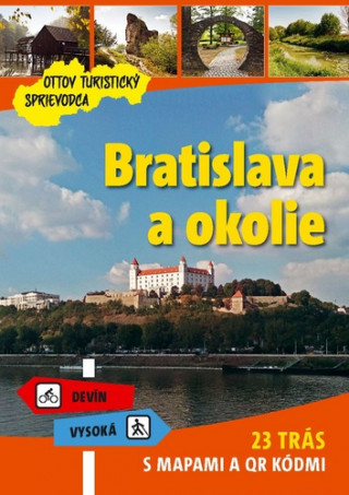 Bratislava a okolie Ottov turistickďż˝ sprievodca