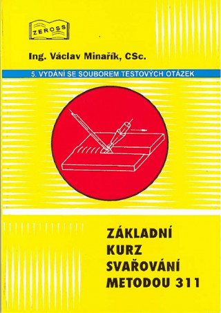 Základní kurz svařování metodou 311