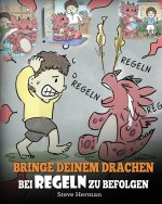 Bringe deinem Drachen bei Regeln zu befolgen