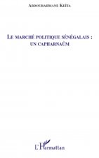 Le marché politique sénégalais : un capharnaüm