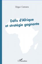 Défis d'Afrique et stratégie gagnante