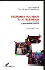 L'échange politique ? la télévision