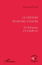 Le théâtre de Michel Vinaver
