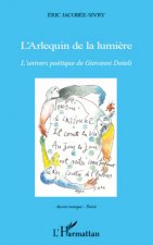 L'Arlequin de la lumi?re