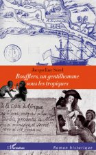 Boufflers, un gentilhomme sous les tropiques