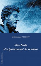 Marc Aur?le et le gouvernement de soi-m?me