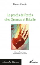 Le proc?s de l'exc?s chez Queneau et Bataille
