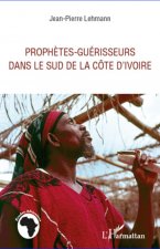 Proph?tes-guérisseurs dans le sud de la Côte d'Ivoire