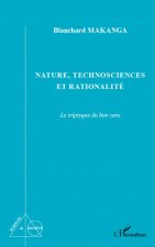 Nature, technosciences et rationalité