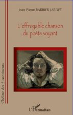 L'effroyable chanson du po?te voyant