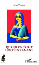 Quand on écrit dix fées ramant