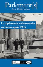 La diplomatie parlementaire en France apr?s 1945