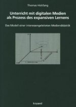 Unterricht mit digitalen Medien als Prozess des expansiven Lernens