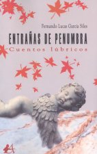 Entrañas de penumbra