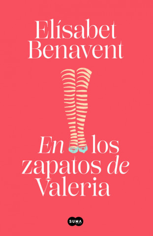 En los zapatos de Valeria (Saga Valeria 1) (ELISABET BENAVENT)(Pevná)