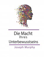 Macht Ihres Unterbewusstseins