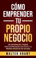 Como Emprender Tu Propio Negocio