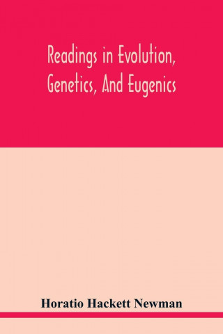Readings in evolution, genetics, and eugenics