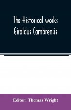 historical works Giraldus Cambrensis