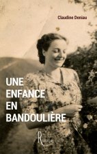 Une enfance en bandouli?re