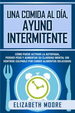 comida al dia, ayuno intermitente