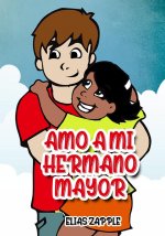 Amo a Mi Hermano Mayor