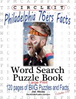 Circle It, Philadelphia 76ers Facts, Word Search, Puzzle Book