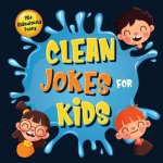 110+ Ridiculously Funny Clean Jokes for Kids