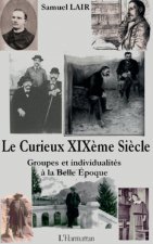 Le Curieux XIX?me Si?cle