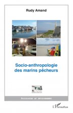 Socio-anthropologie des marins p?cheurs