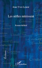 Les n?fles m?rissent