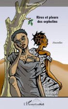 Rires et pleurs des orphelins