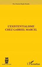 L'existentialisme chez Gabriel Marcel